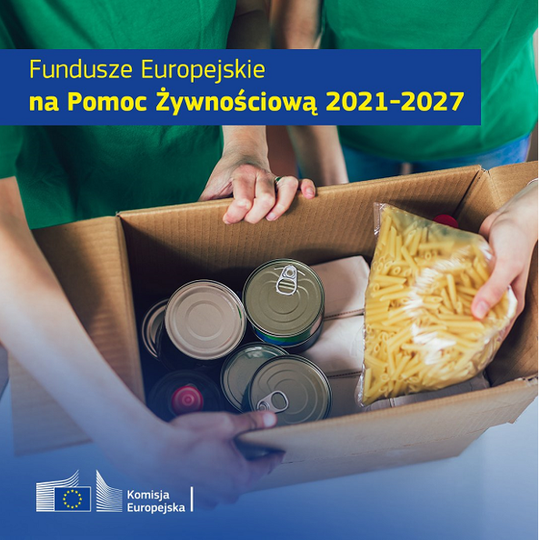 Fundusze Europejskie na Pomoc Żywnościową 2021-2027 (w...
